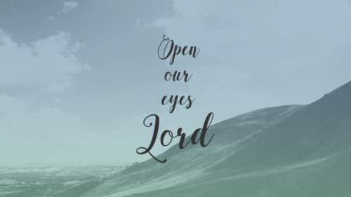 Open our Eyes