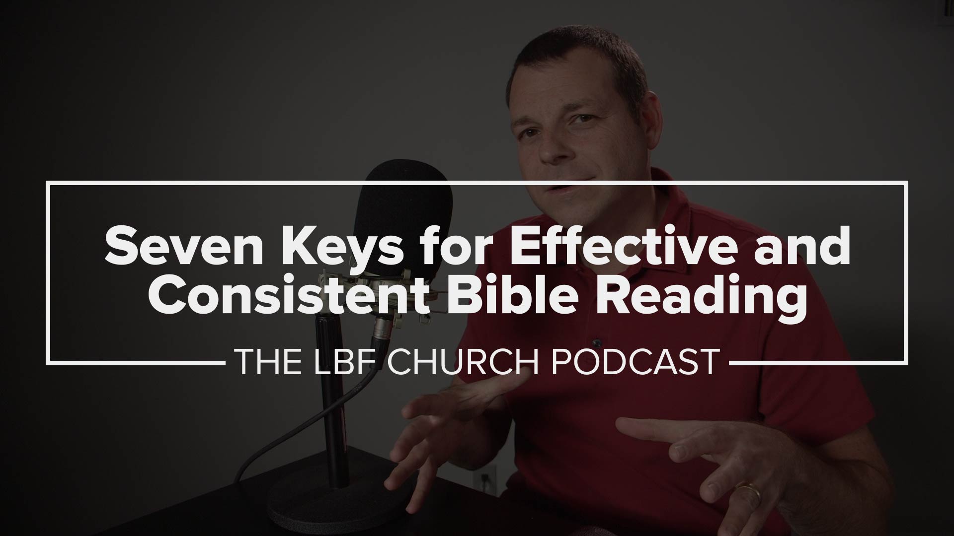 7 Keys for Effective Bible Reading