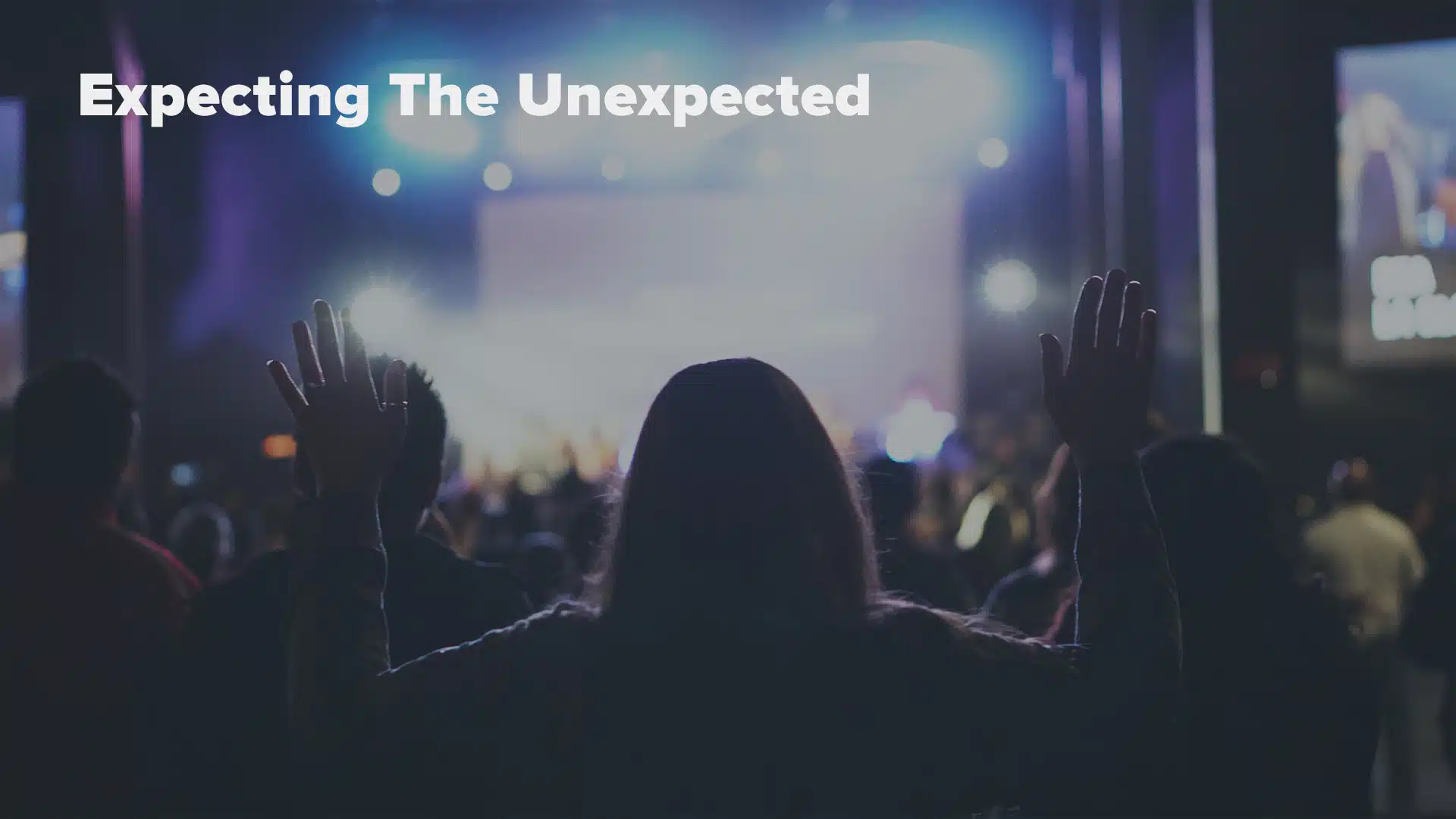 expecting-the-unexpected-life-bible-fellowship-church