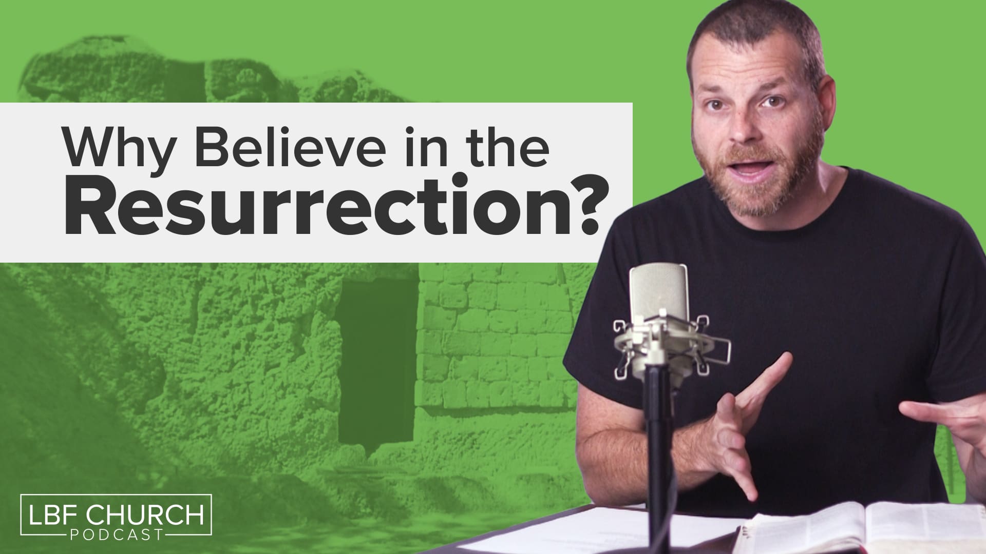 Why Believe in the Resurrection?
