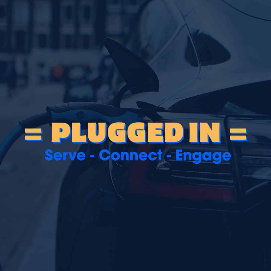 Plugged In Serve Connect Engage