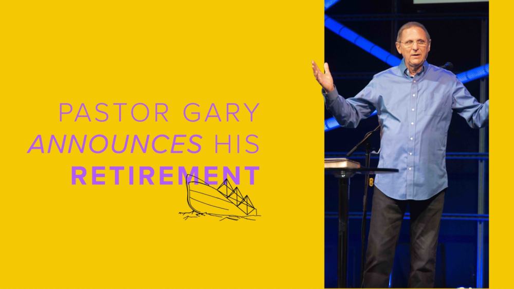 Pastor Gary Announces His Retirement Image