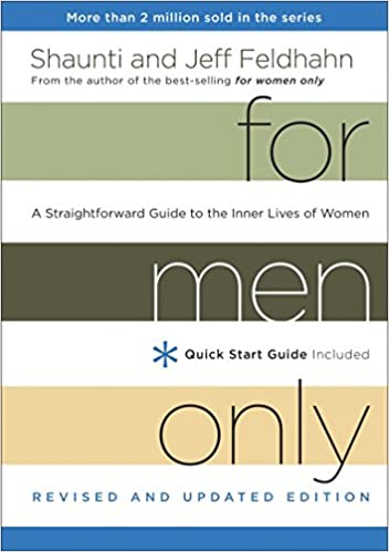 For Men Only and For Women Only by Shaunti and Jeff Feldhahn