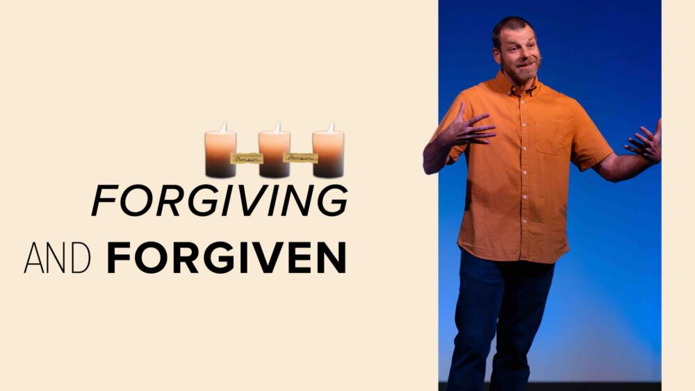 Forgiving and Forgiven