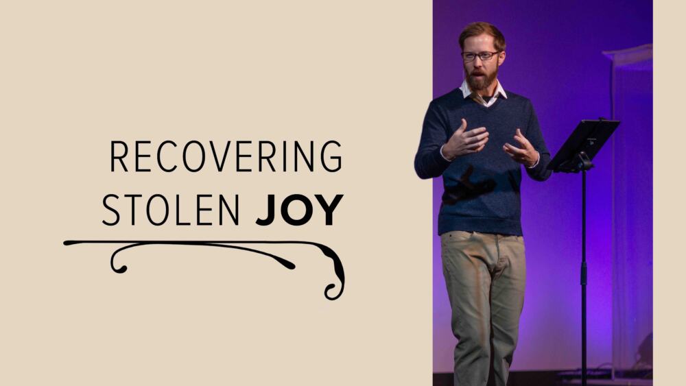 Recovering Stolen Joy