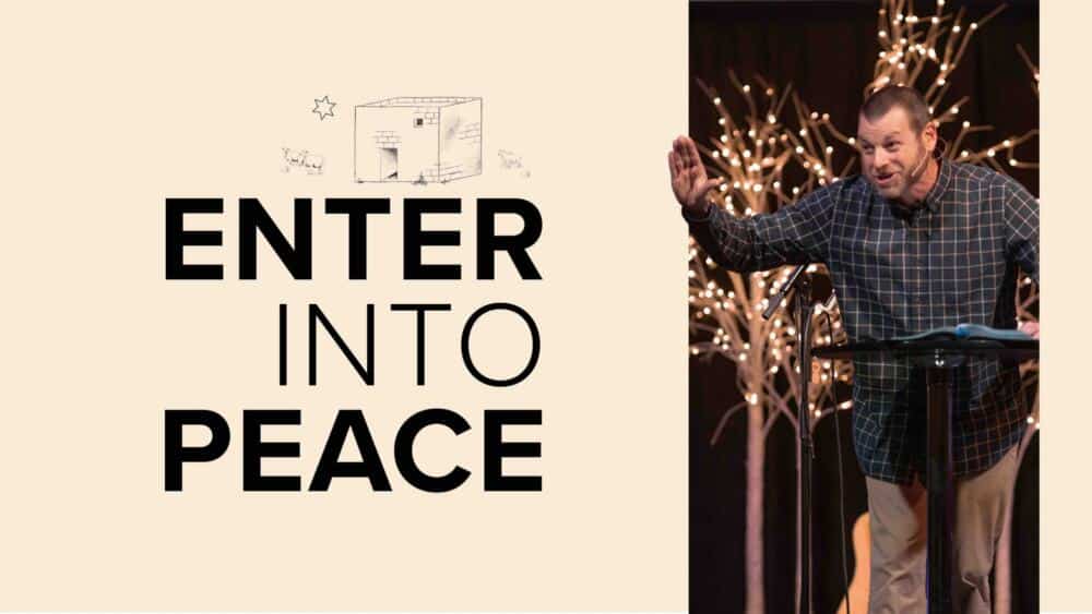 Enter into Peace